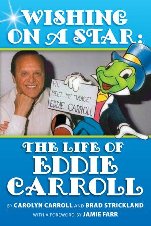 Cover of the book Wishing on a Star: The Life of Eddie Carroll by Sara Brideson, Cynthia Brideson