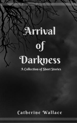bigCover of the book Arrival of Darkness by 
