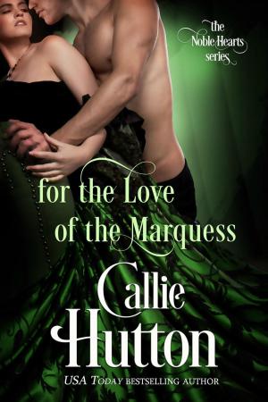 Cover of For the Love of the Marquess