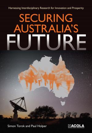 Cover of the book Securing Australia's Future by David Yencken, Debra Wilkinson