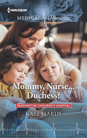 Book cover of Mommy, Nurse...Duchess?
