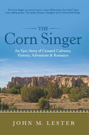 Cover of the book The Corn Singer by Bonnie Lou Schreiner