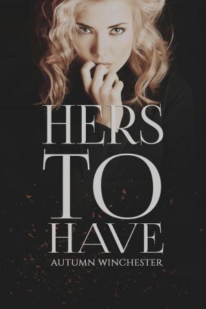 bigCover of the book Hers to Have by 
