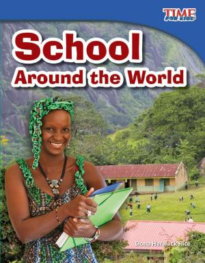 Cover of the book School Around the World by Dona Herweck Rice