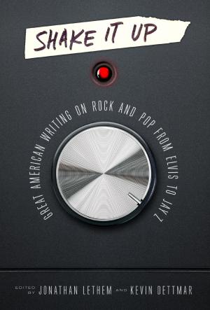 Cover of the book Shake It Up: Great American Writing on Rock and Pop from Elvis to Jay Z by Ring Lardner