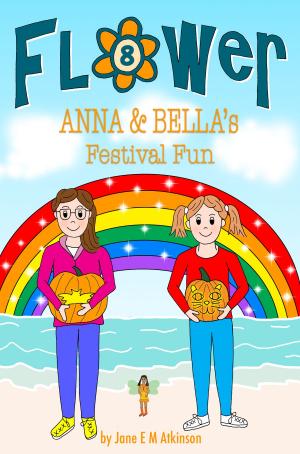 Cover of the book ANNA & BELLA's Festival Fun by Kyla Stan