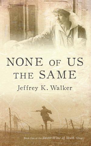 Book cover of None of Us the Same