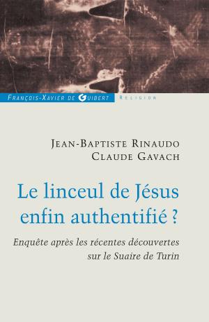 Cover of the book Le linceul de Jésus enfin authentifié ? by Pierre Dor