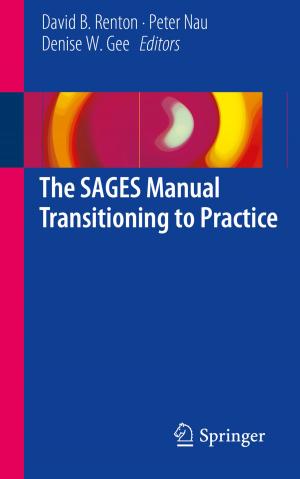 Cover of the book The SAGES Manual Transitioning to Practice by Mohammad U.H. Joardder, Monjur Mourshed, Mahadi Hasan Masud