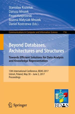 Cover of the book Beyond Databases, Architectures and Structures. Towards Efficient Solutions for Data Analysis and Knowledge Representation by Collins Achepsah Leke, Tshilidzi Marwala