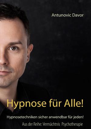 Cover of the book Hypnose für alle! by Verena Herber, Adam Alfred, Stefanie Eiden