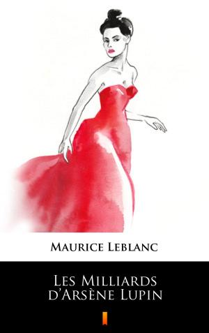 Cover of Les Milliards d’Arsène Lupin