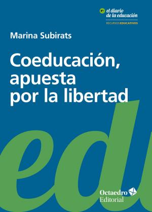 Cover of the book Coeducación, apuesta por la libertad by Kathy Smith
