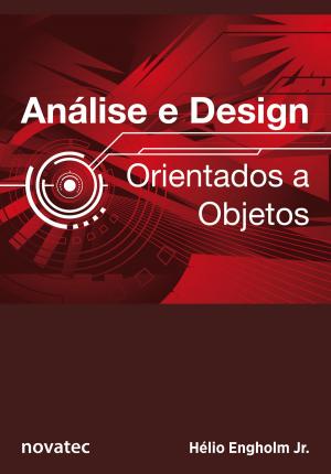 Cover of the book Análise e Design Orientados a Objetos by Ali Akbar, Zico Pratama Putra