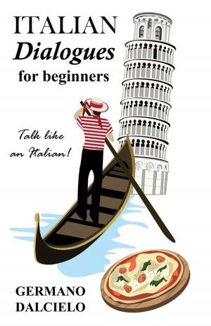 Cover of the book Italian Dialogues For Beginners (Italian Conversation) by コアボカ