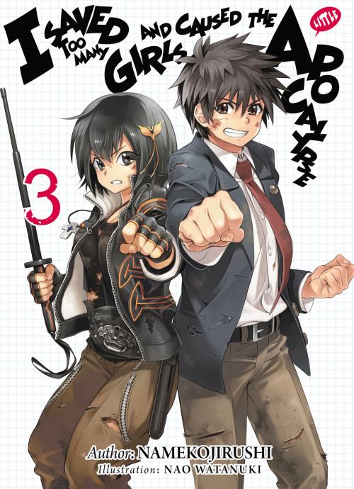 Cover of the book I Saved Too Many Girls and Caused the Apocalypse: Volume 3 by Namekojirushi, J-Novel Club