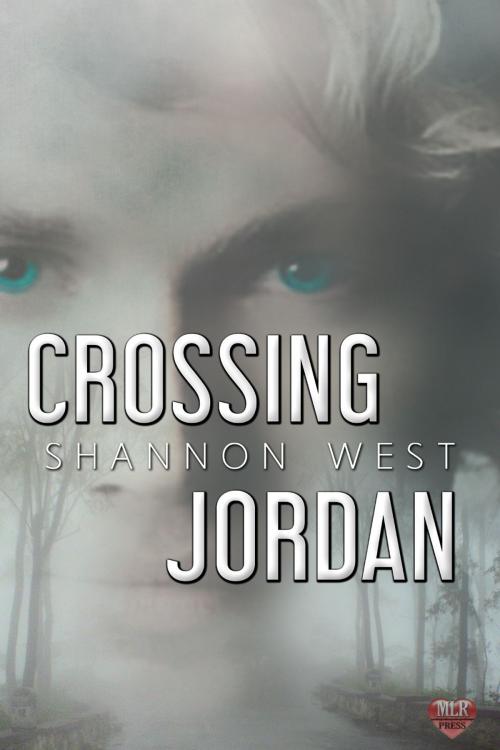 Cover of the book Crossing Jordan by Shannon West, MLR Press