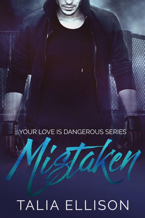 Cover of the book Mistaken by Talia Ellison, Talia Ellison