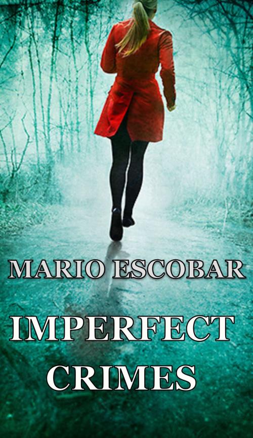 Cover of the book Imperfect Crimes by Mario Escobar, Mario Escobar Golderos