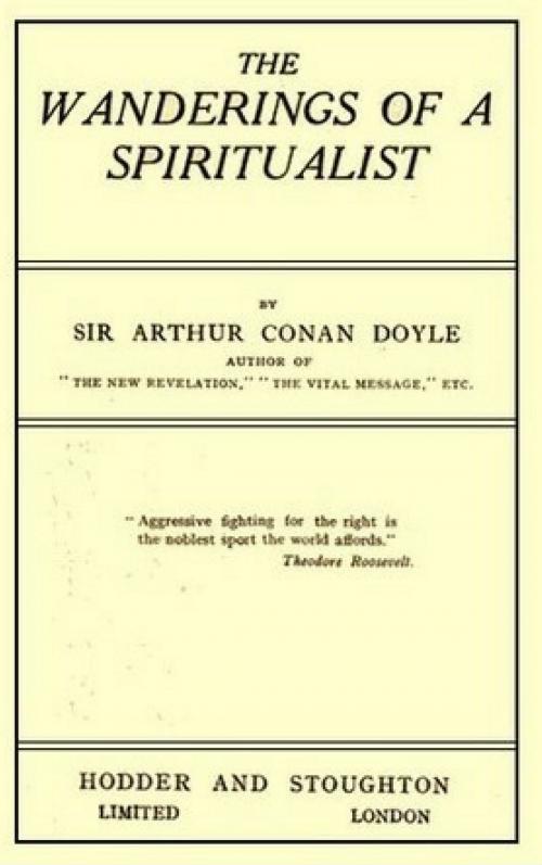 Cover of the book The Wanderings of a Spiritualist by Sir Arthur Conan Doyle, London: Hodder and Stoughton