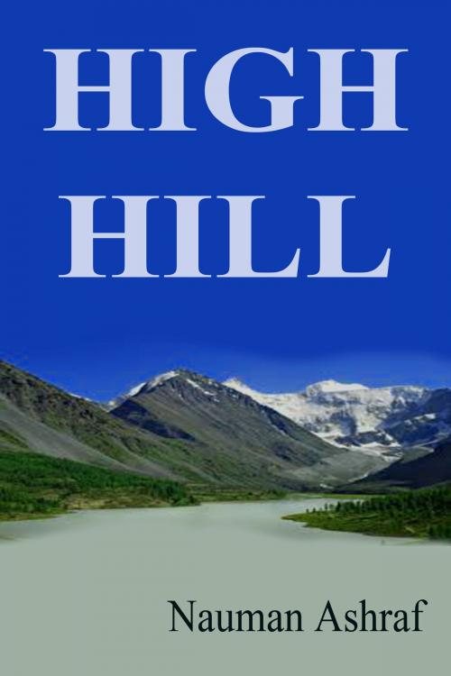 Cover of the book High Hill by Nauman Ashraf, Kobo