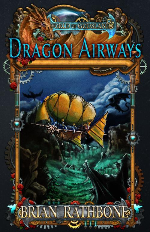 Cover of the book Dragon Airways by Brian Rathbone, White Wolf Press, LLC