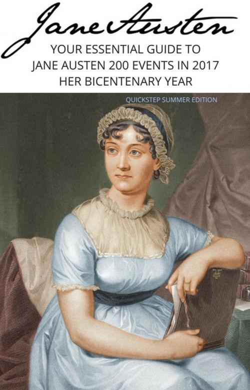 Cover of the book Jane Austen 200 QuickStep Exhibition & Events Guide 2017 by Emma Darlington, Brite Bird Media