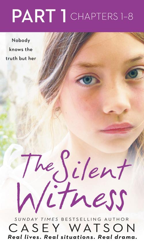 Cover of the book The Silent Witness: Part 1 of 3 by Casey Watson, HarperCollins Publishers