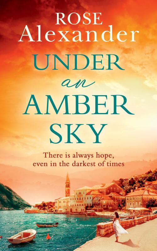 Cover of the book Under an Amber Sky by Rose Alexander, HarperCollins Publishers