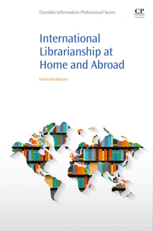 Cover of the book International Librarianship at Home and Abroad by Karen Bordonaro, Elsevier Science