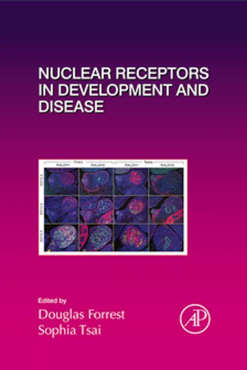 Cover of the book Nuclear Receptors in Development and Disease by Douglas Forrest, Sophia Tsai, Elsevier Science