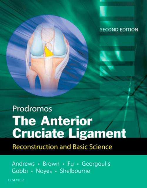 Cover of the book The Anterior Cruciate Ligament: Reconstruction and Basic Science E-Book by Chadwick Prodromos, MD, Elsevier Health Sciences