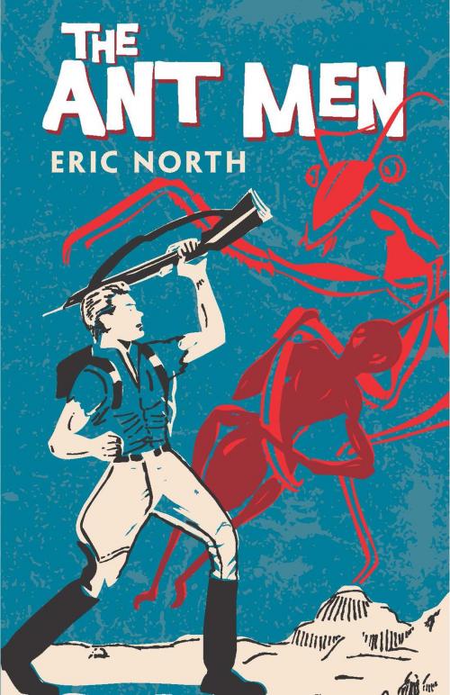 Cover of the book The Ant Men by Eric North, Dover Publications