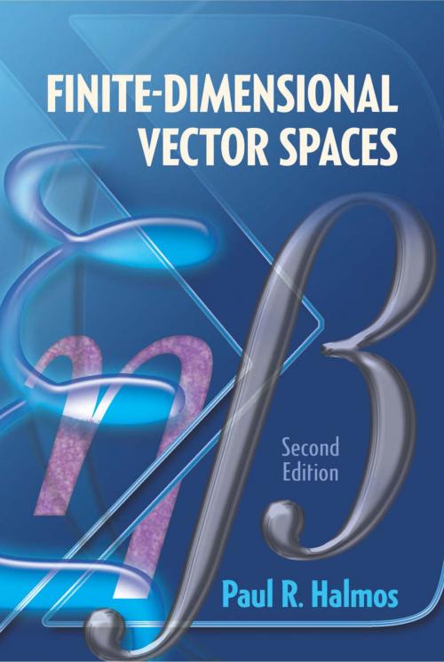 Cover of the book Finite-Dimensional Vector Spaces by Paul R. Halmos, Dover Publications