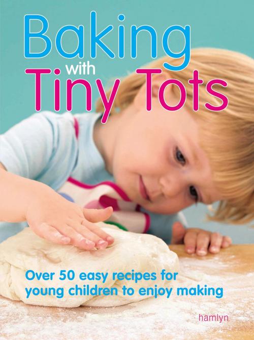 Cover of the book Baking With Tiny Tots by Becky Johnson, Octopus Books