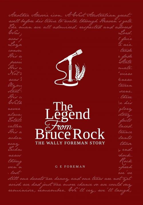 Cover of the book The Legend from Bruce Rock by Glen Eric Foreman, FFPress