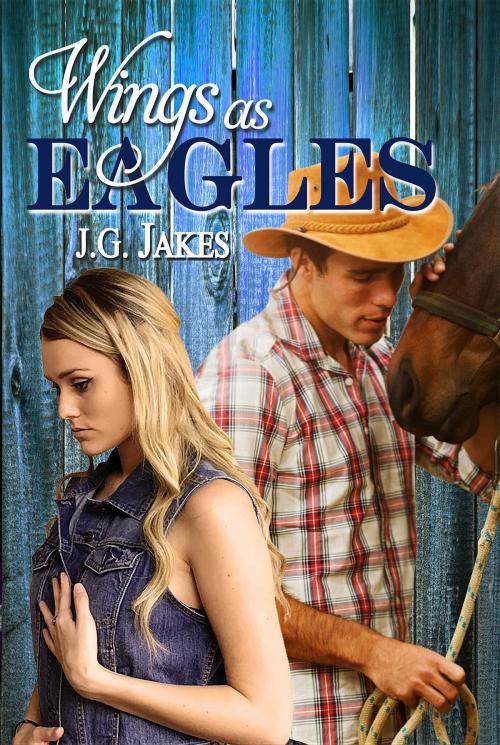 Cover of the book Wings as Eagles by J.G. Jakes, Lone Mesa Publishing