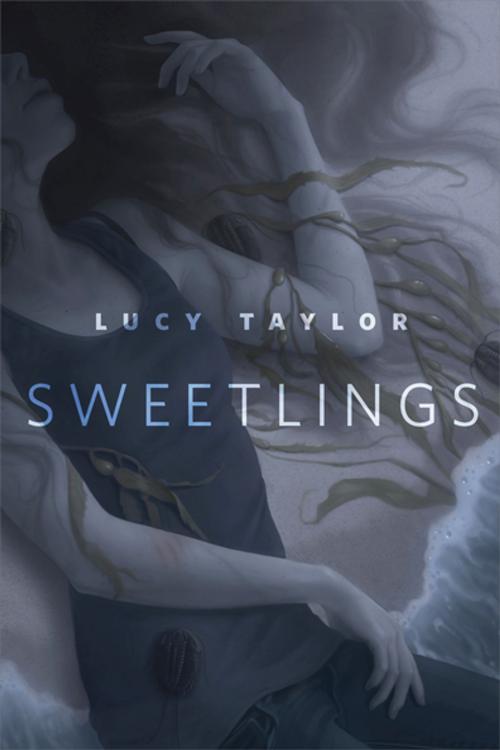Cover of the book Sweetlings by Lucy Taylor, Tom Doherty Associates