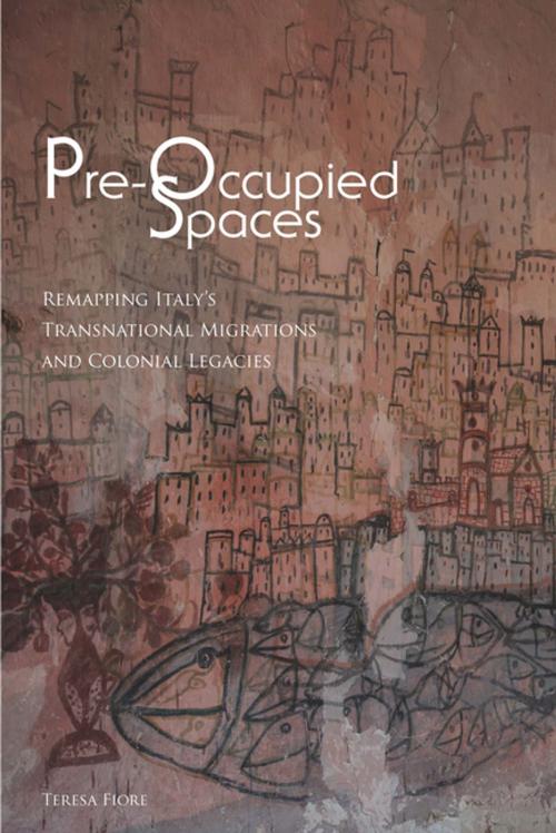 Cover of the book Pre-Occupied Spaces by Teresa Fiore, Fordham University Press