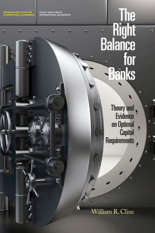 Cover of the book The Right Balance for Banks by William Cline, Peterson Institute for International Economics