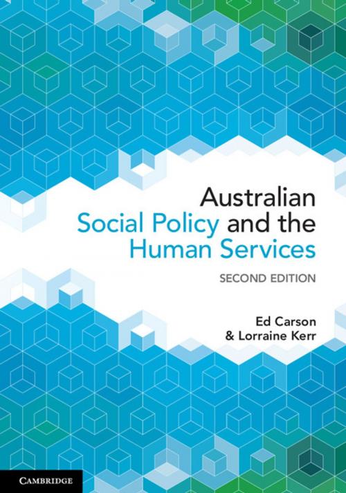 Cover of the book Australian Social Policy and the Human Services by Lorraine Kerr, Ed Carson, Cambridge University Press