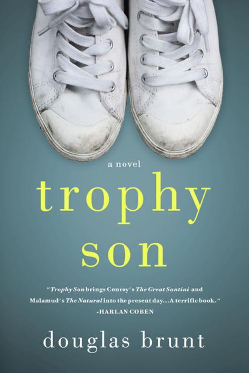 Cover of the book Trophy Son by Douglas Brunt, St. Martin's Press