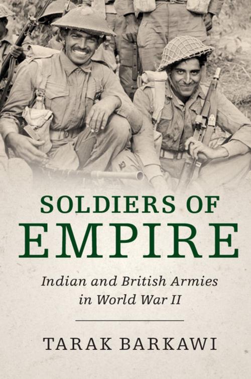 Cover of the book Soldiers of Empire by Tarak Barkawi, Cambridge University Press