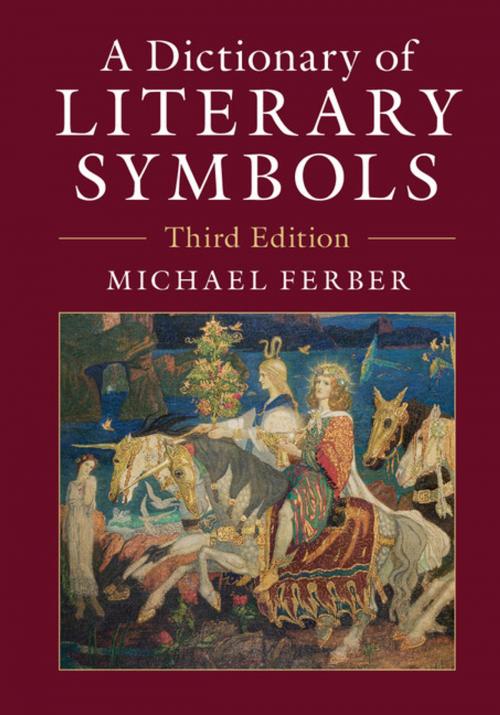 Cover of the book A Dictionary of Literary Symbols by Michael Ferber, Cambridge University Press