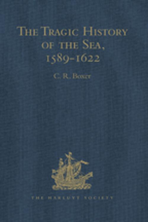 Cover of the book The Tragic History of the Sea, 1589-1622 by , Taylor and Francis