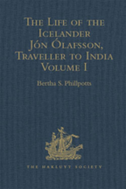 Cover of the book The Life of the Icelander Jón Ólafsson, Traveller to India, Written by Himself and Completed about 1661 A.D. by , Taylor and Francis