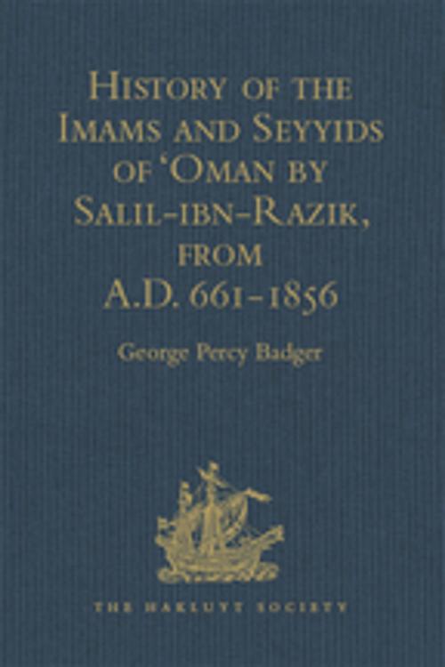 Cover of the book History of the Imams and Seyyids of 'Oman by Salil-ibn-Razik, from A.D. 661-1856 by , Taylor and Francis