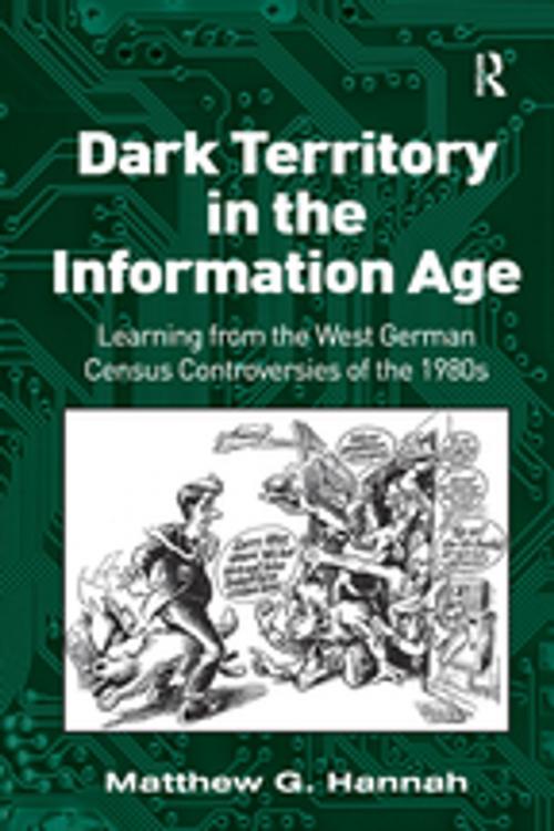 Cover of the book Dark Territory in the Information Age by Matthew G. Hannah, Taylor and Francis