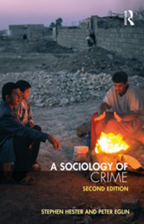 Cover of the book A Sociology of Crime by Stephen Hester, Peter Eglin, Taylor and Francis