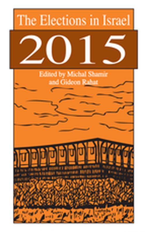 Cover of the book The Elections in Israel 2015 by , Taylor and Francis